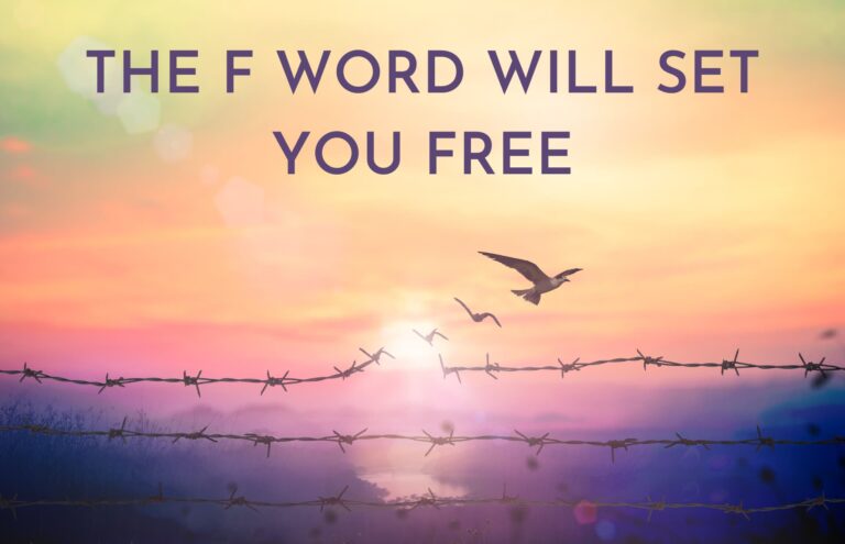 The-F-word-will-set-you-free-image-featured-blog